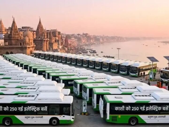काशी में जल्द दौड़ेंगी 250 नई इलेक्ट्रिक बसें, शहर से गांव तक सफर होगा आसान