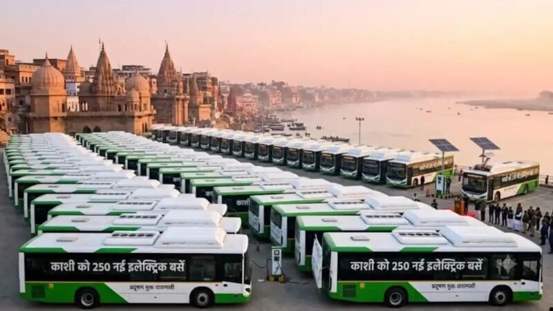 काशी में जल्द दौड़ेंगी 250 नई इलेक्ट्रिक बसें, शहर से गांव तक सफर होगा आसान